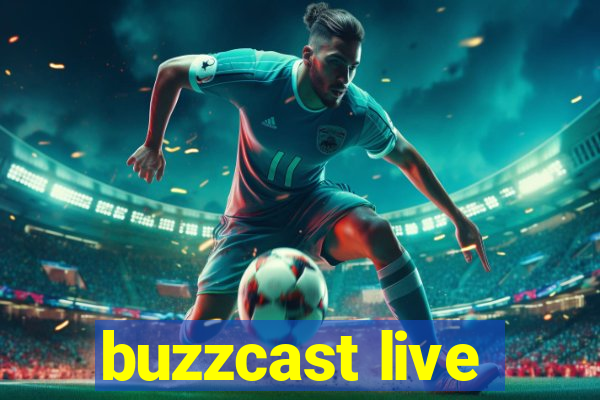 buzzcast live